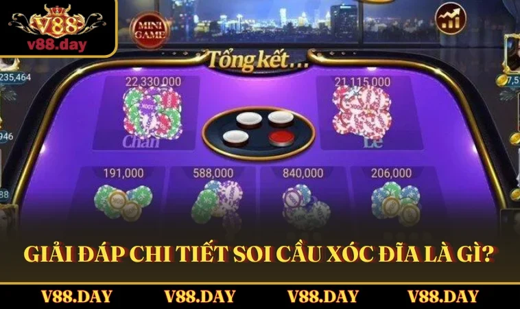 Giải đáp chi tiết soi cầu Xóc Đĩa là gì?