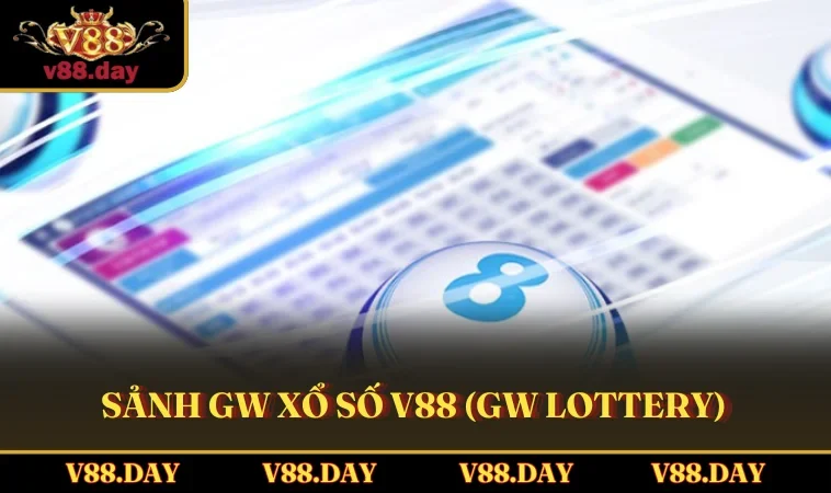 Sảnh GW Xổ Số V88 (GW Lottery)